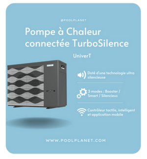 Pompe à chaleur connectée TurboSilence inverter - UniverT - Pool Planet
