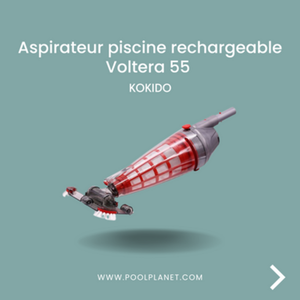 Aspirateur piscine rechargeable VOLTERA 55 - KOKIDO - Pool Planet