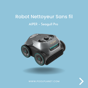 Robot sans fil AIPER Seagull Pro - Pool Planet