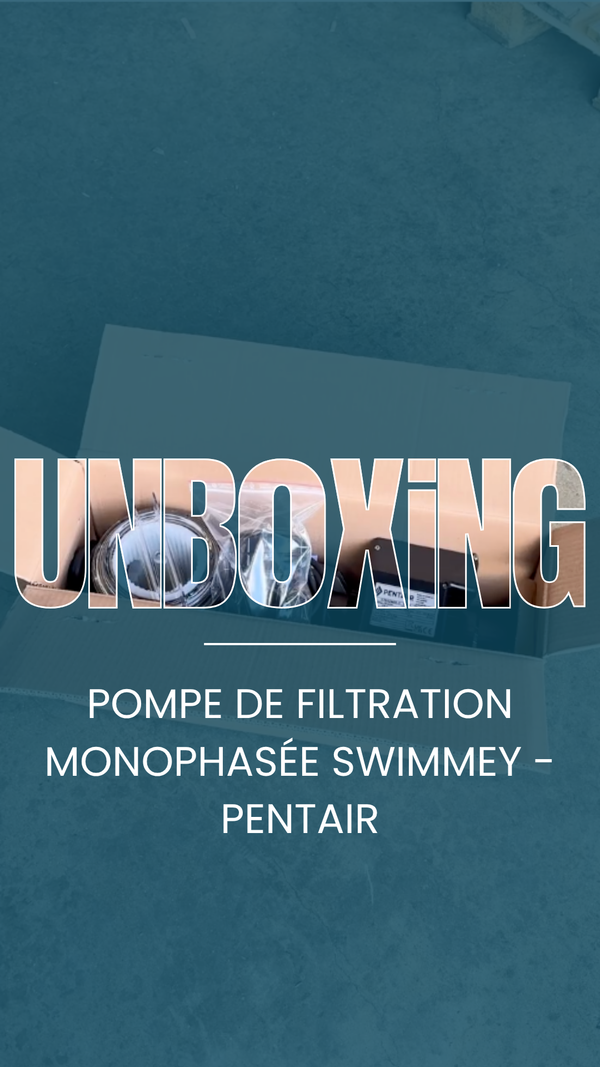 Unboxing pompe de filtration Swimmey de Pentair